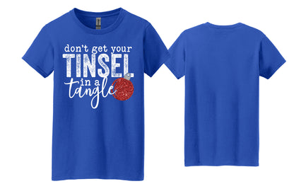 Christmas Ladies T-Shirt Don't get your Tinsel in a Tangle