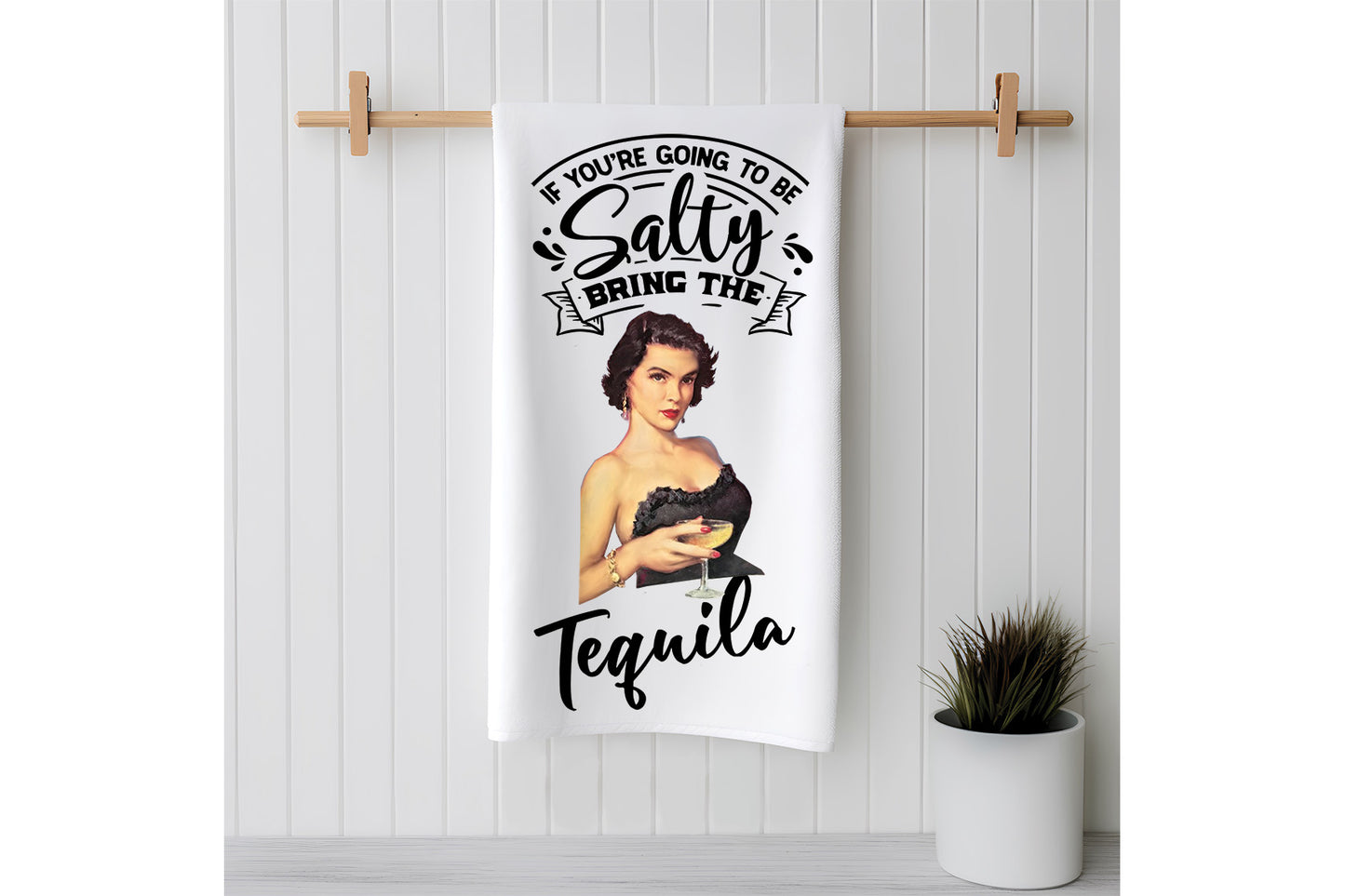 Bring the Tequila, Funny, Snarky Towel,  Sack Flour Hand Towels, tea towels, kitchen towels