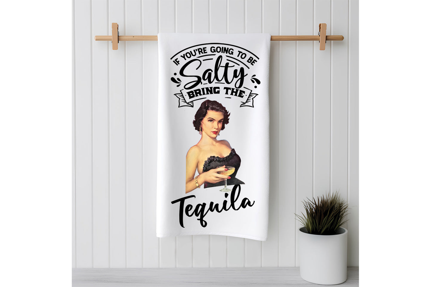 Bring the Tequila - Funny Snarky Sack Flour Kitchen Towels