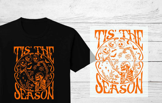 Tis the Spooky Season  Halloween Ready to press DTF Transfers | Halloween Heat Press Transfers
