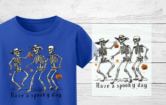 Ready to press DTF Halloween Designs  | Have a Spooky Day | Skeletons