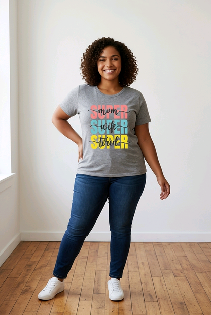Super Mom Super Wife Super Tired T-Shirt | Graphic T-shirt